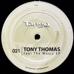 TONY THOMAS – Feel The Music EP