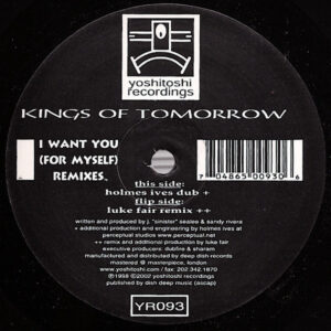 KINGS OF TOMORROW – I Want You ( For Myself ) Remixes