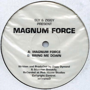 SLY & ZIGGY present Magnum Force