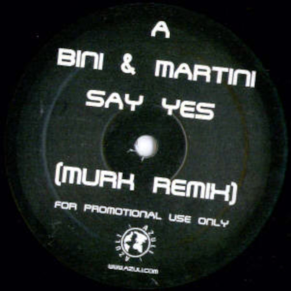 BINI & MARTINI Say Yes Murk Remix
