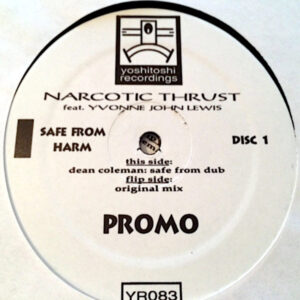 NARCOTIC THRUST – Safe From Harm