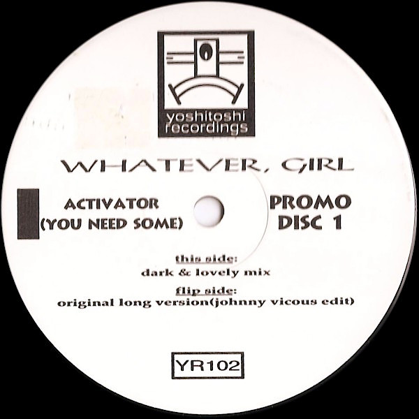 WHATEVER GIRL Activator ( You Need Some )