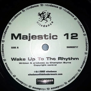 MAJESTIC 12 / WILL BATES Wake Up To The Rhythm/Where You Wanna Be