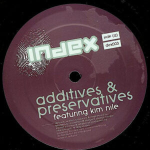 ADDITIVES & PRESERVATIVES feat KIM NILE – Fly