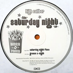HIGH CALIBER The Saturday Night EP