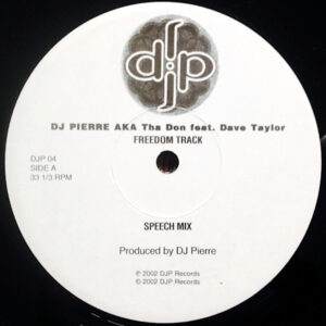 DJ PIERRE aka THE DON feat DAVE TAYLOR Freedom Track