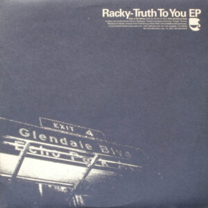 RACKY – Truth To You EP