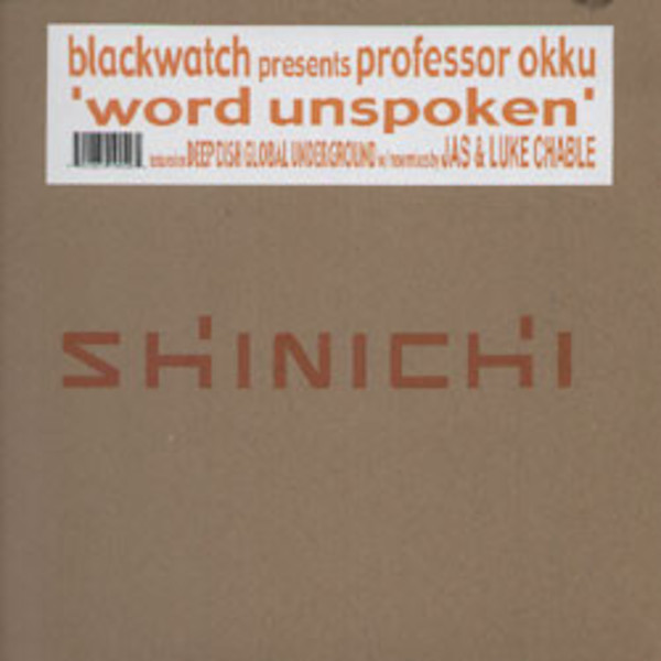 BLACKWATCH presents PROFESSOR OKKU Word Unspoken