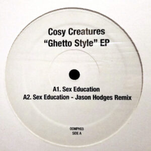 COSY CREATURES Ghetto Style EP