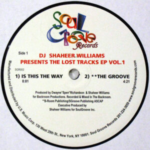 DJ SHAHEER WILLIAMS presents – The Lost Tracks EP Vol 1
