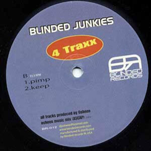 BLINDED JUNKIES – 4 Traxx