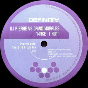 DJ PIERRE vs DAVID MORALES – Make It Hot