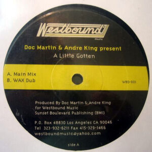 DOC MARTIN & ANDRE KING – A Little Gotten