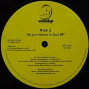 ALEX J – Do You Believe In Soul EP