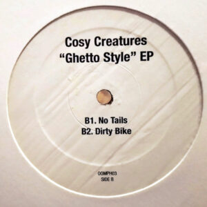 COSY CREATURES – Ghetto Style EP