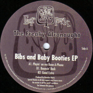 THE FREAKY AFRONAUGHT Bibs And Baby Booties EP