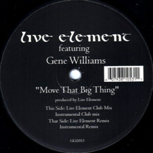 LIVE ELEMENT feat GENE WILLIAMS Move That Big Thing
