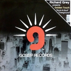RICHARD GREY presents GOLDEN TOUCH Rock-N-Soul/Overground