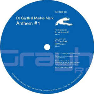 DJ GARTH & MARKIE MARK – Anthem 1