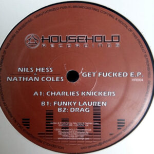 NILS HESS & NATHAN COLES – Get Fucked EP