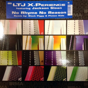 LTJ X-PERIENCE feat JACKSON SLOAN No Rhyme No Reason