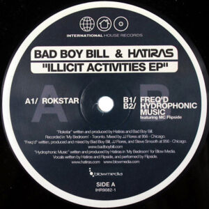 BAD BOY BILL & HATIRAS Illicit Activities EP