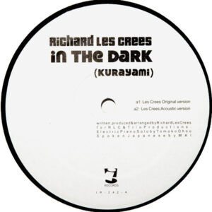 RICHARD LES CREES feat MAI In The Dark ( Kurayami )