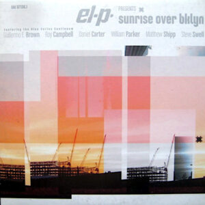 EL-P presents Sunrise Over Bklyn