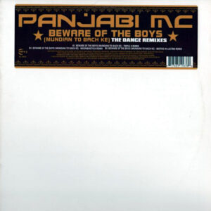 PANJABI MC Beware Of The Boys ( Mundian To Bach Ke ) The Dance Remixes