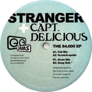 STRANGER & CAPTAIN DELICIOUS The 84.000 EP