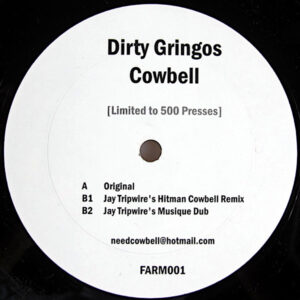 DIRTY GRINGOS – Cowbell