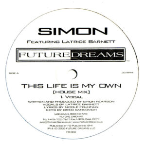 SIMON feat LATRICE BARNETT – This Life Is My Own Part 1