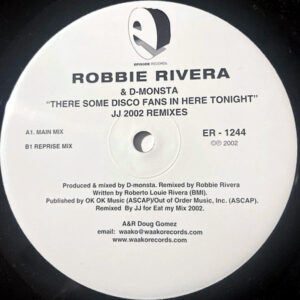 ROBBIE RIVERA & D-MONSTA – There Is Some Disco Fans In Here Tonight JJ 2002 Remix