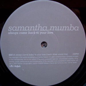 SAMANTHA MUMBA – Always Come Back To Your Love