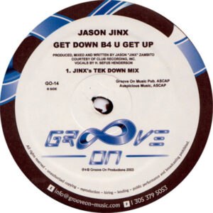 JASON JINX – Get Down B4 U Get Up