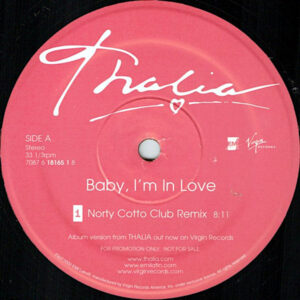 THALIA – Baby I’m In Love ( Norty Cotto Remix )