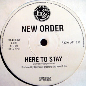 NEW ORDER – Here To Stay