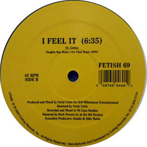 NORTY COTTO presents FETISH 69 – Whats That Rhythm/I Feel It