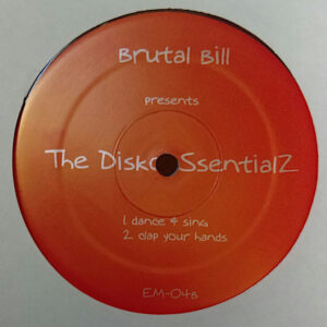 BRUTAL BILL – The Disco-Sssentialz